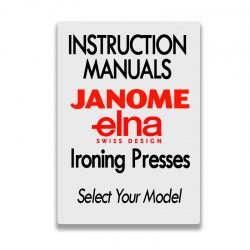 Janome and Elna Ironing Press Instruction Manuals